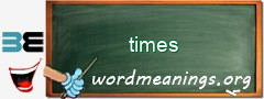 WordMeaning blackboard for times